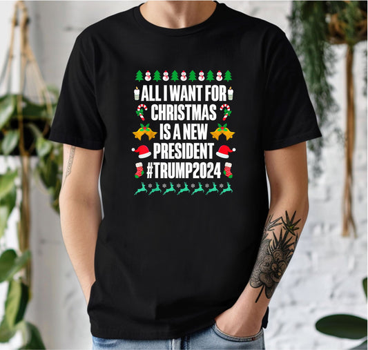 DTF Trump All I Want Is A New President Clothing Designs