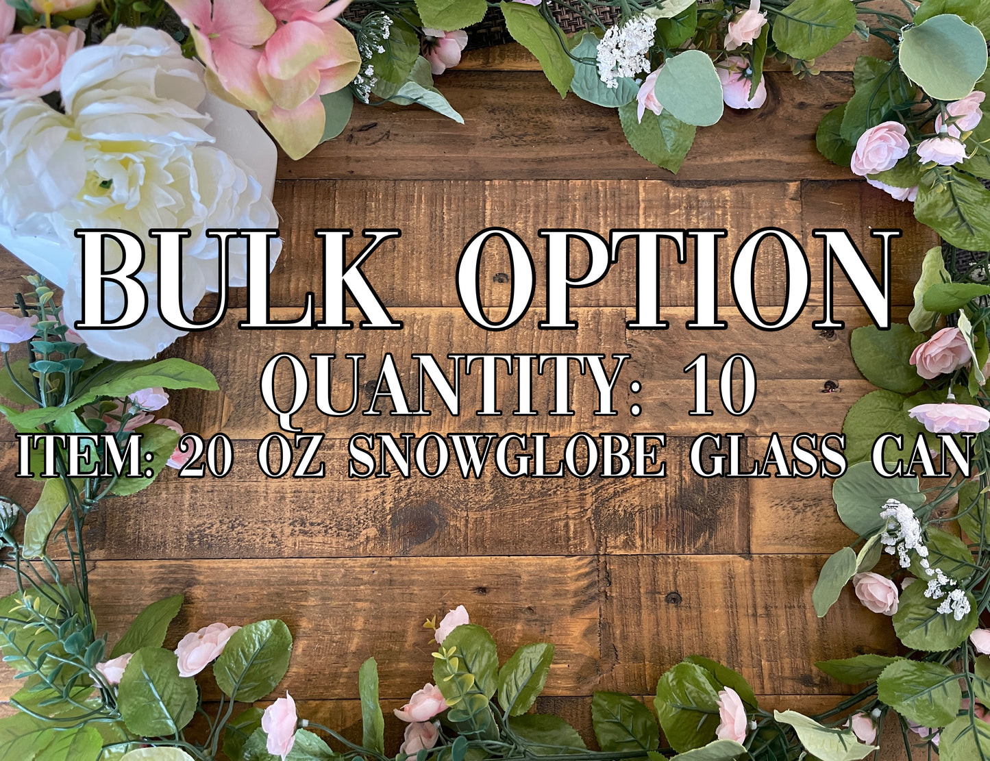 Bulk Option 10 (20oz) Snow Globe Glass Cans Blank