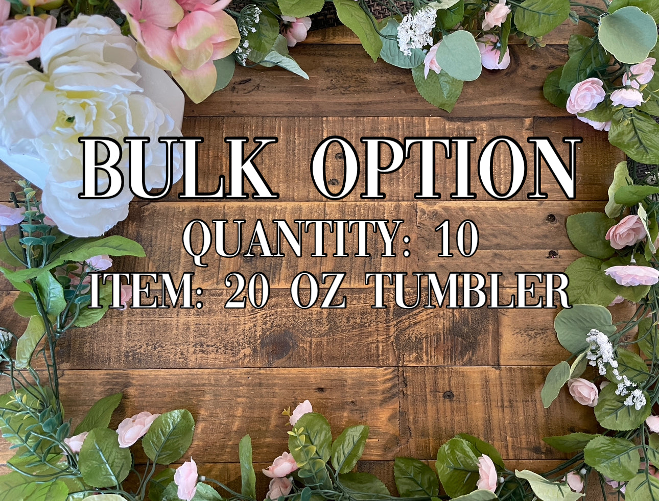 Bulk Option 10 (20oz) Tumbler Blank